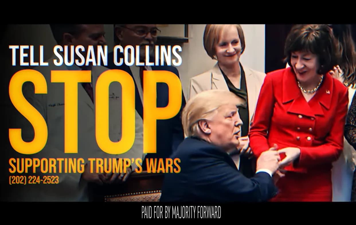 Democrats Air $600K Ad Accusing Sen. Susan Collins Of Giving Trump A 'Blank Check' For War In Iran