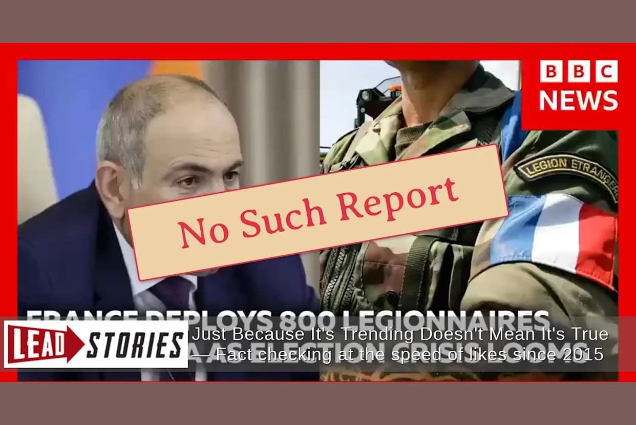 Fact Check: Viral Fake BBC Video Falsely Claims Macron Sent 800 French Foreign Legion Soldiers To Armenia