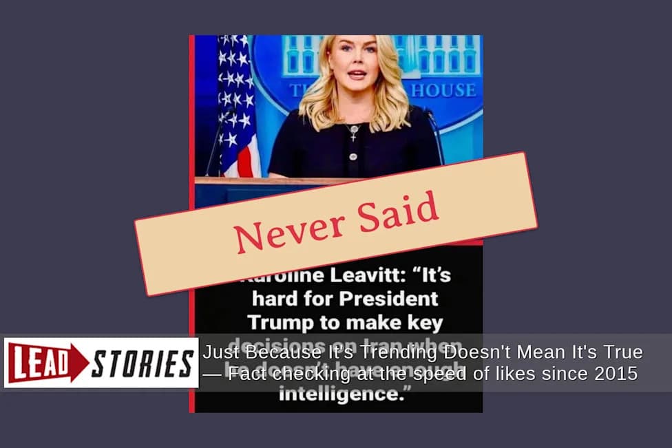Fact Check: Karoline Leavitt Did Not Say Trump 'Doesn't Have Enough Intelligence' — Quote Traced to a Humor Post