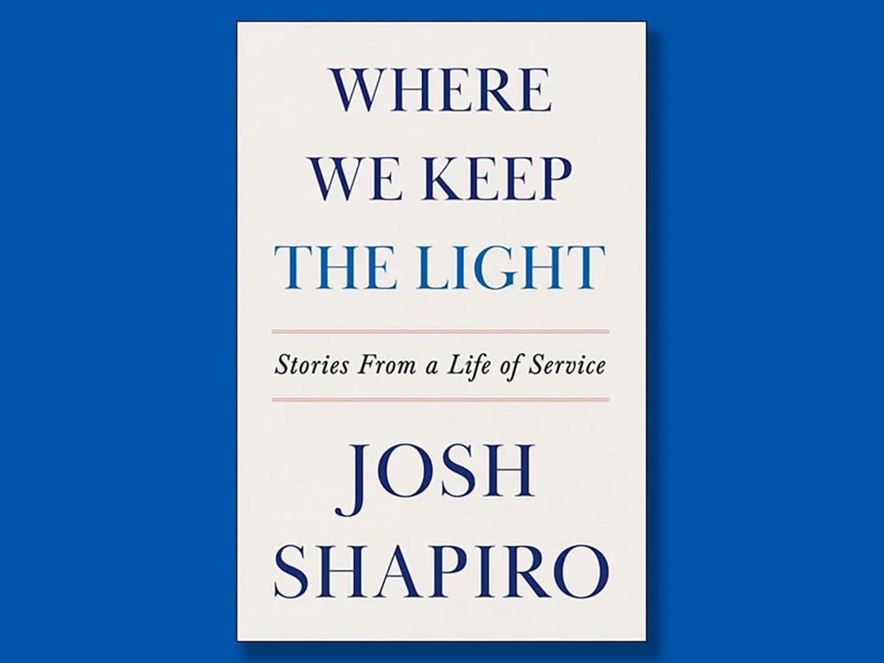 Where We Keep the Light — An Excerpt From Josh Shapiro’s New Memoir