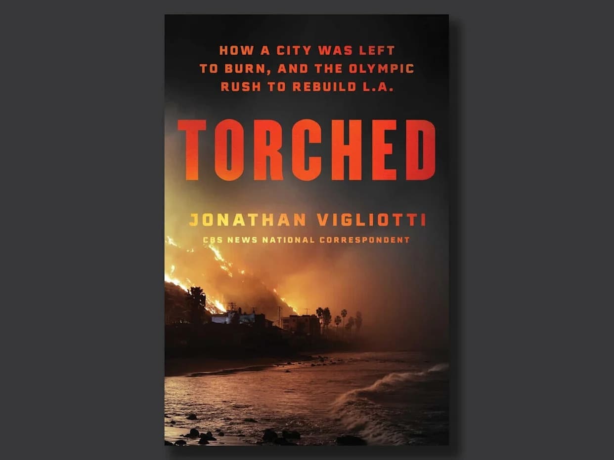 Torched: How Pacific Palisades Burned — A Warning on Climate, Planning, and the Rush to Rebuild