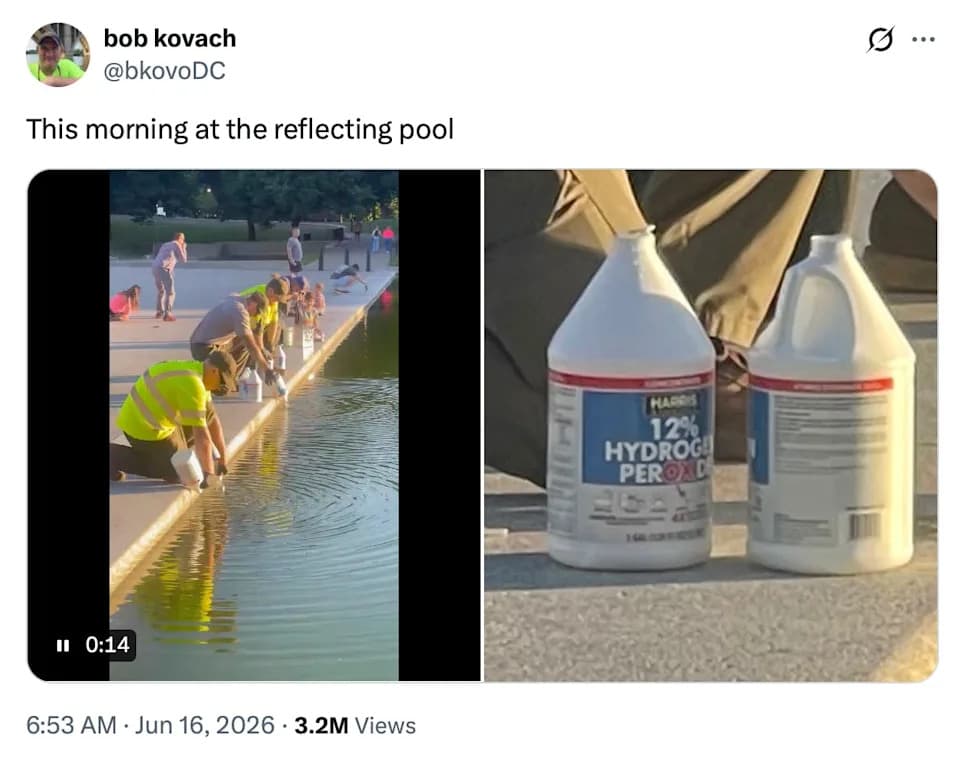 White House Crews Pour 12% Hydrogen Peroxide Into Lincoln Memorial Reflecting Pool After $14.8M Renovation